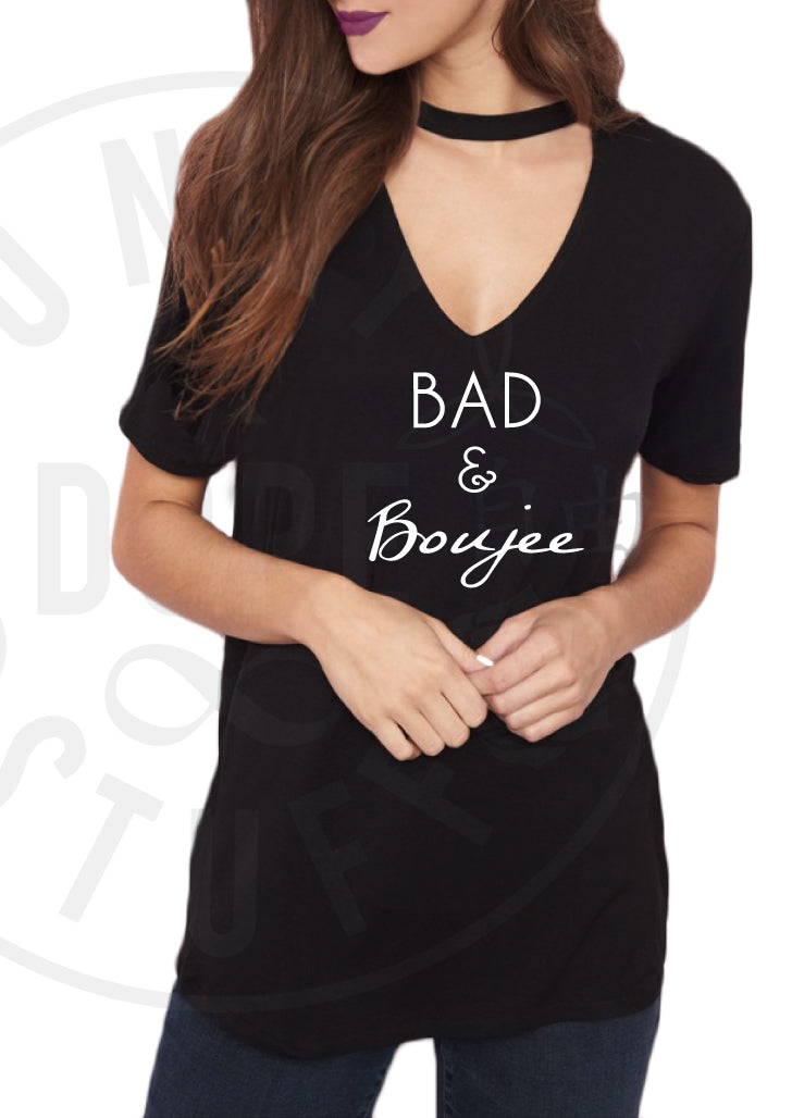 Bad and Boujee Choker Tee