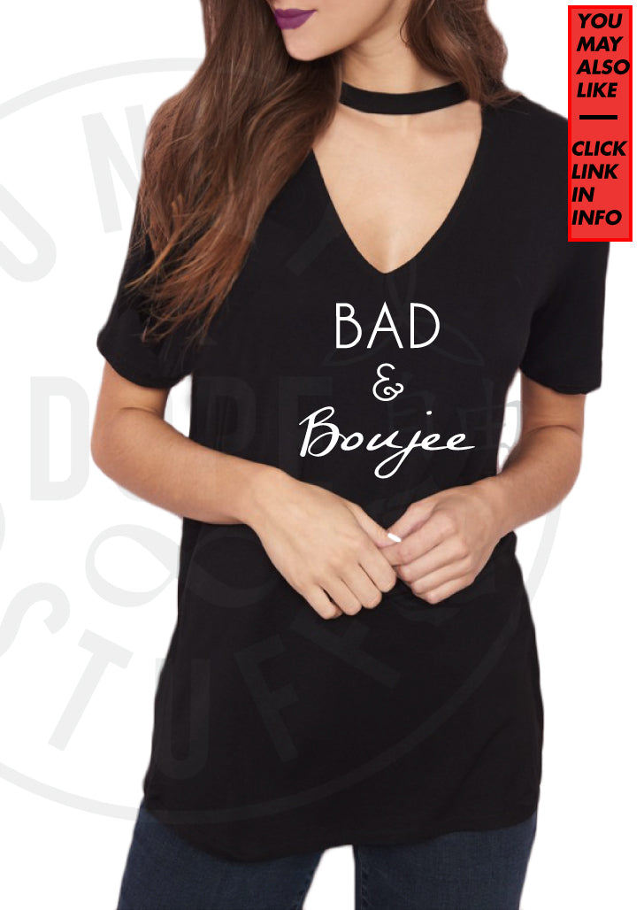 Bad and Boujee Choker Tee