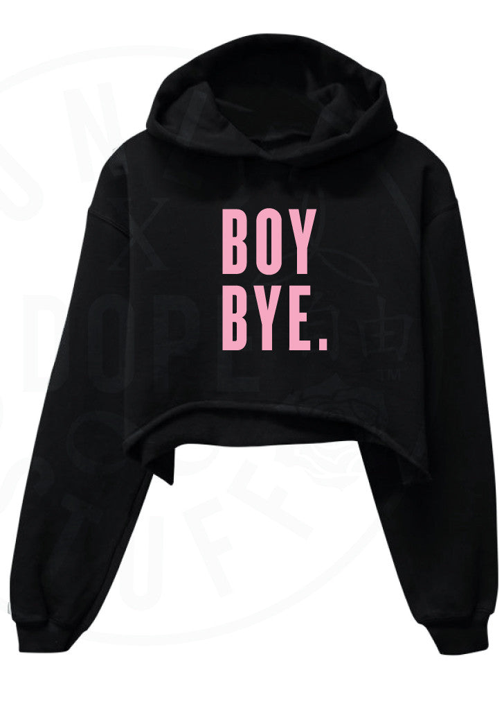 Boy Bye Cropped Hoodie