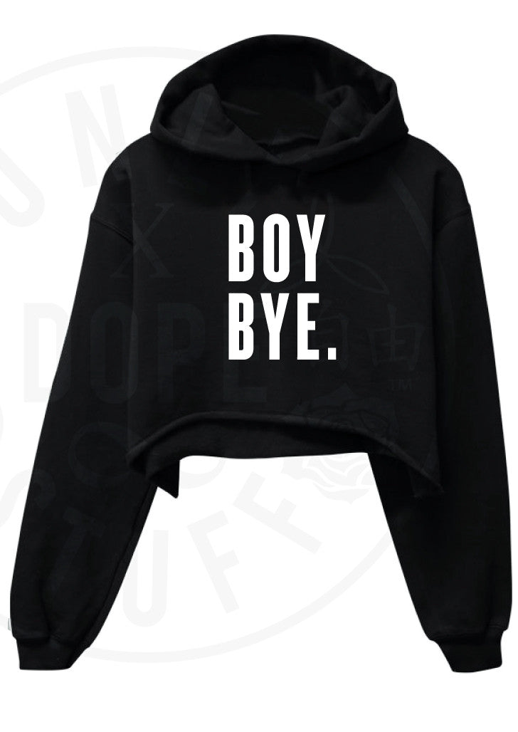 Boy Bye Cropped Hoodie
