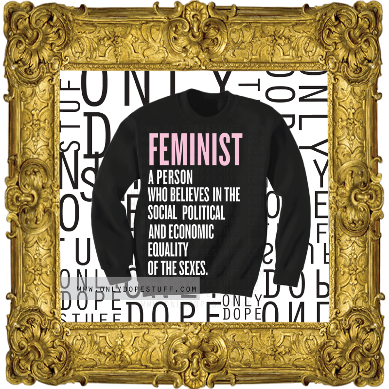 Feminist Sweatshirt