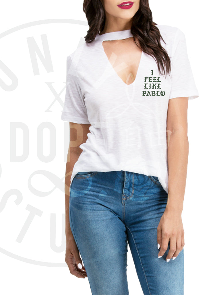 I Feel Like Pablo Choker Tee