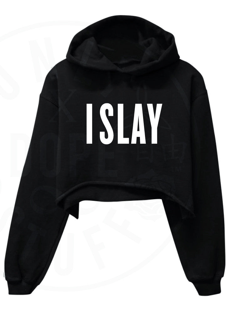 I Slay Cropped Hoodie