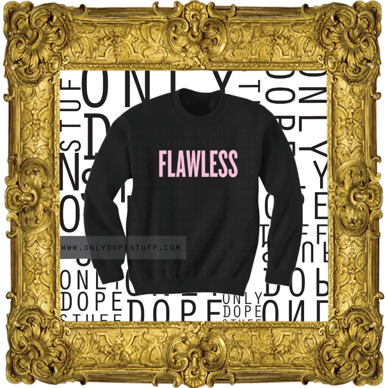 The Flawless Sweatshirt