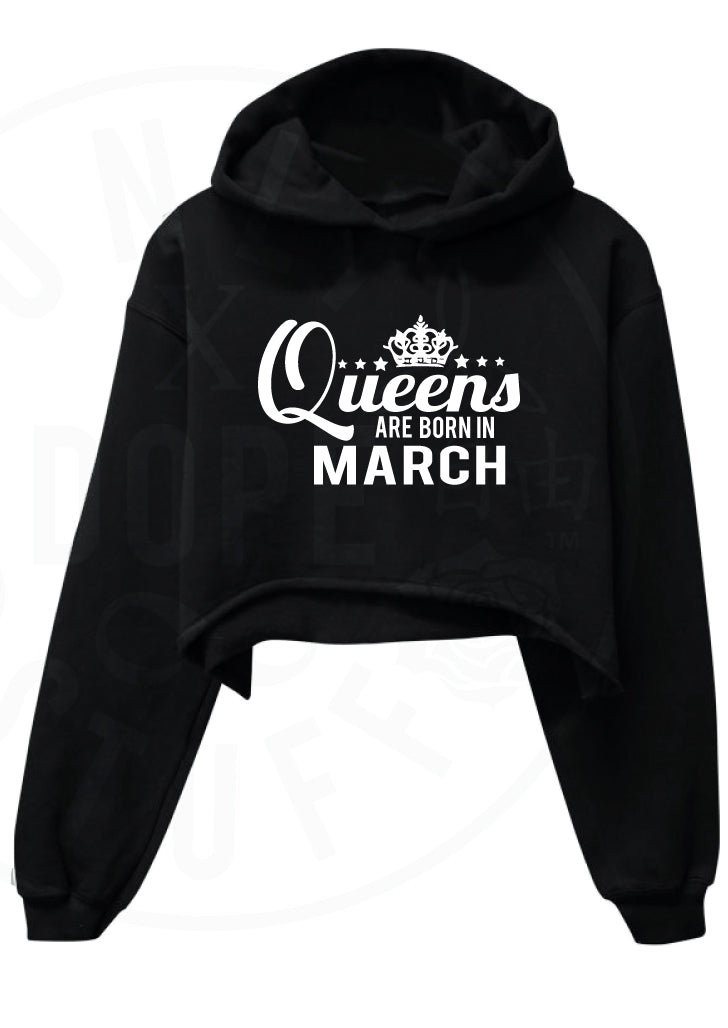 Queens Are Born In March Cropped Hoodie